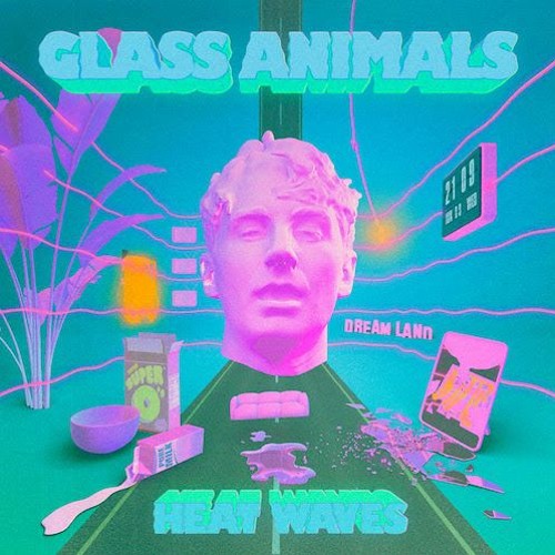 Glass Animals – Heat Waves : Lyrics, Music Video and Download